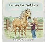 The Horse That Needed a Girl