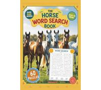 The Horse Word Search Book: Word Search Puzzles with Easy to Read Print about Horses, Race Horses and Famous Horses of TV and more | 6x9 inches, 120 ... Gift for Vacations, Holidays and Free Times