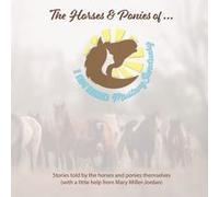 The Horses And Ponies Of I Am Herd Mustang Sanctuary Paperback Book By Mary Miller-Jordan