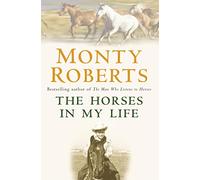 The Horses in My Life