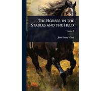 The Horses, in the Stables and the Field