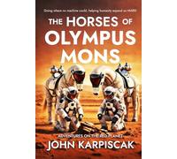 The Horses of Olympus Mons: Adventures on the Red Planet