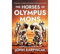 The Horses of Olympus Mons: Adventures on the Red Planet