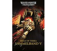 The Horus Heresy - Siege of Terra - Sammelband 05