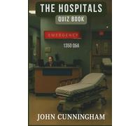 The Hospitals Quiz Book: 1350 Q&A