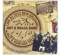 The Hot 8 Brass Band - Live at Jazzfest 2012