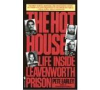 The Hot House Pete Earley (Auteur)
