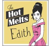 The Hot Melts - Edith