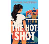 The Hot Shot: A single dad, fireman sports romcom with found family