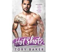 The Hot Shots The Complete Series - Tory Baker - Amazon Digital Services LLC KDP - Livre en Anglais Tory BakerTory Baker (Auteur)