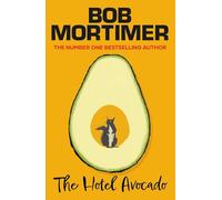 The Hotel Avocado: The number one bestselling novel from the multi-million selling author