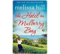 The Hotel on Mulberry Bay Hill, Melissa (Auteur)