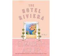 The Hotel Riviera Elizabeth Adler (Auteur)