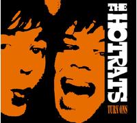 The Hotrats - Turn Ons [+1 Bonus]