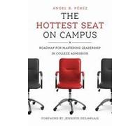 The Hottest Seat On Campus Paperback Book By Angel B. Perez