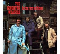The Houghton Weavers - In the Rare Old Times
