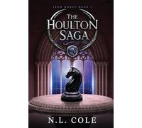 The Houlton Saga: Iron Horse Book 1