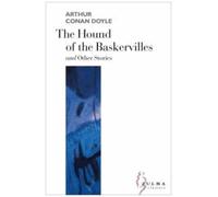 The Hound Of The Baskervilles - And Notes On Sherlock Holmes