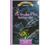 The Hound of the Baskervilles: Essential Classics Abridged