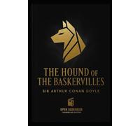 The Hound of the Baskervilles: Illustrated & Annotated Collector’s Edition (Premium Sherlock Holmes Classic )