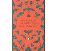 The hound of the Baskervilles Sir Arthur Conan Doyle (Auteur)