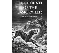 The Hound of the Baskervilles (Skylark Classics): With the Iconic Original Illustrations by Sidney Paget and an Interview with Arthur Conan Doyle in which He Talks about the Origins of Sherlock Holmes