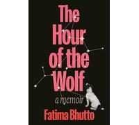 The Hour of the Wolf: A Memoir