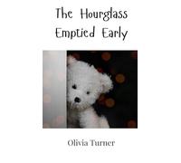 The Hourglass Emptied Early