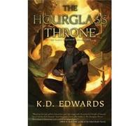 The Hourglass Throne by K. D. Edwards K. D. Edwards (Auteur)