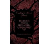 The House Among The Laurels (Fantasy And Horror Classics)