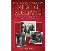 The House Arrest Of Zhang Xueliang