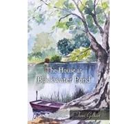 The House At Blackwater Pond