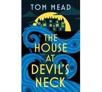The House at Devil's Neck a fiendishly puzzling locked-room murder mystery - Tom Mead - Head of Zeus -- an Aries Book - ebook (ePub) - Livre