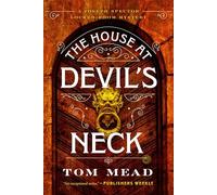 The House at Devil's Neck: A Locked-Room Mystery (Volume 4)