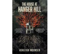 The House at Hanger Hill - Ashleigh Mounser - Baskerville - ebook (ePub) - Livre
