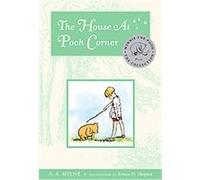 The House at Pooh Corner A. A. Milne (Auteur)