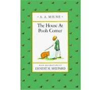 The House at Pooh Corner A. A. Milne, Ernest H. Shepard (Auteur)