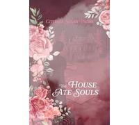 The House Ate Souls - Cithara Patra - Apprentice House - ebook (ePub) - Livre