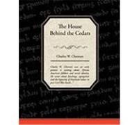The House Behind the Cedars Chesnutt, Charles W. (Auteur)