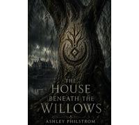 The house beneath the willow trees