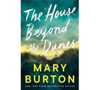 The House Beyond the Dunes by Mary Burton Mary Burton (Auteur)
