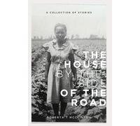 The House by the Side of the Road: A Collection of Stories