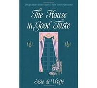 The House in Good Taste: Design Advice from America's First Interior Decorator (Dover Architecture) - [Version Originale] Inconnu (Auteur)