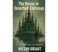 The House in Inverted Commas: Never trust a wormhole