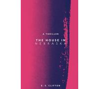 The House in Nebraska