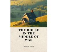 The House In The Middle Of War