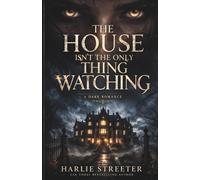 The House Isn't The Only Thing Watching
