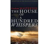The House of a Hundred Whispers: A terrifying thriller from the master of