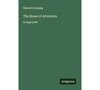 The House of Adventure: in large print