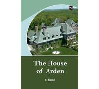 The House Of Arden by E Nesbit - Paperback Edition